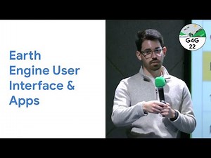 Geo for Good 2022: Earth Engine User Interface & Apps