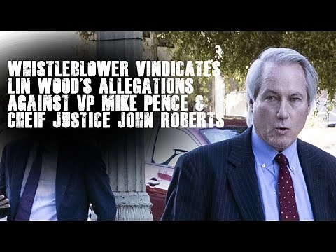 Whistleblower Testimony Vindicates Lin Wood
