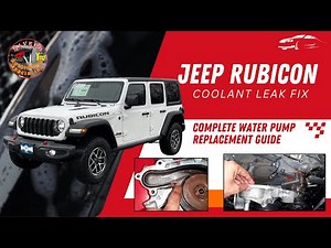 Jeep Rubicon Coolant Leak Fix Complete Water Pump Replacement Guide