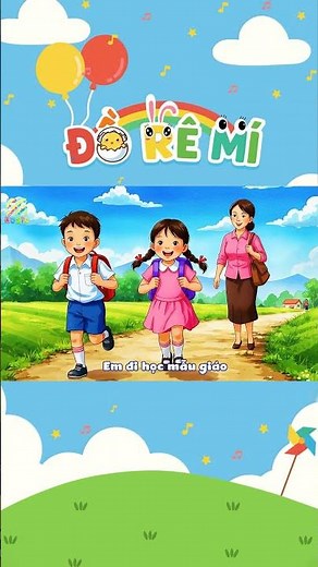 EM ĐI HỌC MẪU GIÁO | NHẠC THIẾU NHI VIỆT NAM HAY | Đồ Rê Mí