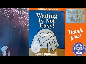 WAITING IS NOT EASY | ELEPHANT AND PIGGIE | STORIES FOR KIDS