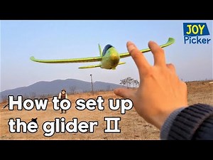 How to set up a foam glider Ⅱ : Let's make a foam airplane that can fly well.