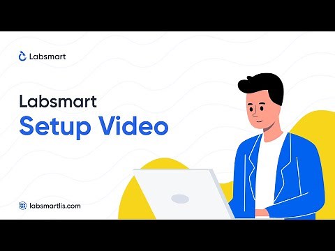 LabSmart Setup Video