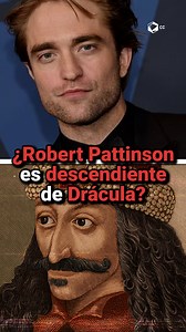 De acuerdo con un sitio de internet especializado en genealogía, Drácula sería tío abuelo de Robert Pattinson. 😱🧛 | Cultura Colectiva Historia