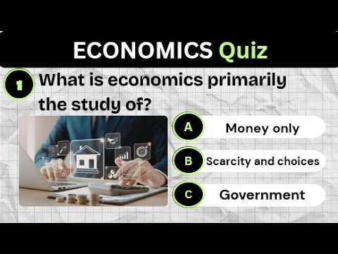 Economics Quiz | 100 Questions