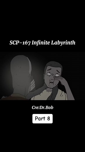 SCP-167 Infinite Labyrinth Part 8 #scp167 #drbob #foryou #horror #scp #scary #animated