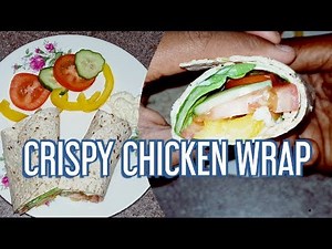 How To Make A Healthy Chicken Wrap Recipe For Weightloss/ Crispy and Tasty /.