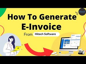 E-Invoice Generation From Hitech | Best E-invoicing Software | How to make e-Invoice under The GST
