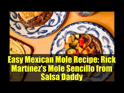 Easy Mexican Mole Recipe: Rick Martínez's Mole Sencillo from Salsa Daddy