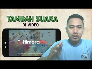 Tutorial Filmora Go Android - Cara Mengisi Suara Pada Video Di Android