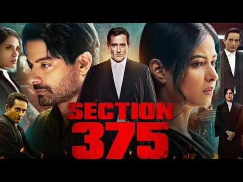 Section 375 Movie | Akshaye Khanna | Richa Chadda | Meera Chopra | Story Review & Analysis