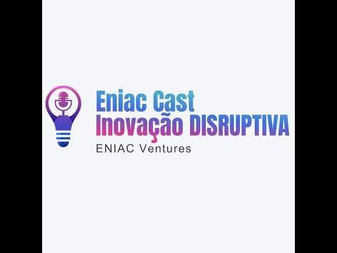 EP 46 - Eniac Cast Inovação DISRUPTIVA - Fernando Belleza - Bioenergia, Sustentabilidade e Inovação