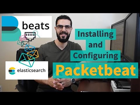 Packetbeat Installation and Configuration