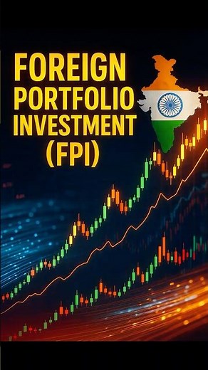 FPI Explained: How Billions Enter or Leave India in ONE Click! 💸📈