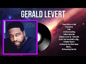 Greatest Hits Gerald Levert full album 2024 ~ Top Artists To Listen 2024