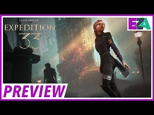 Clair Obscur: Expedition 33 Preview - I Just Want to Keep Playing