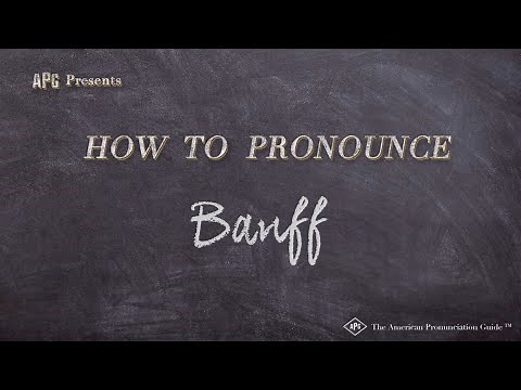 How to Pronounce Banff (Real Life Examples!)