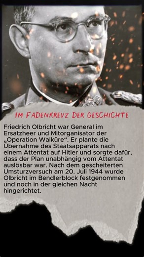 ▶️ Friedrich Olbricht: Der geheime Architekt hinter „Operation Walküre“ - dem Anschlag auf Hitler