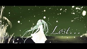 Lost.../初音ミク