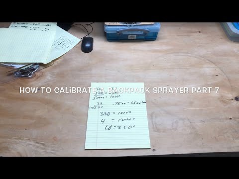 How to calibrate a backpack sprayer PART 7