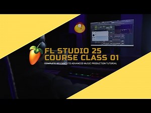 FL Studio 25 Course Class 01 | Complete Beginner to Advanced Music Production Tutorial (Hindi)