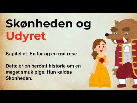 Skønheden og udyret ( A1 - A2 ) | Danish Short Stories for Beginners