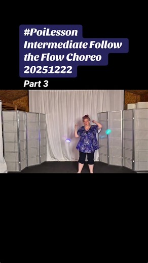 Pt3 Poi Intermediate Follow the Flow Choreography 20251222 #poi #PoiSpinning #PoiDance #PoiTutorial