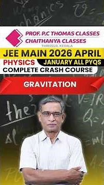 JEE MAIN 2026 April | Complete Physics Crash Course | January all PYQs | Gravitation