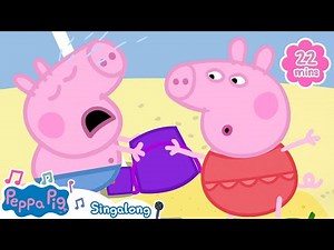 🎶 Row Row Row Your Boat + More Singalong Songs | Nursery Rhymes For Kids | Peppa Pig Songs