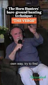 "The Verge" - The Adirondack Horn Hunters' bare-ground big woods hunting tactic
