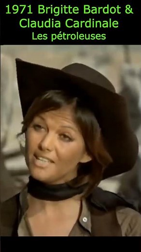 Brigitte Bardot & Claudia Cardinale 🔥 | Les Pétroleuses –Duel légendaire (1971) #cinemafrancais