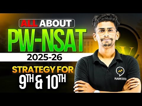 All about PWNSAT 2025-26| Exam date , Syllabus , Detailed strategy | PW scholarship test