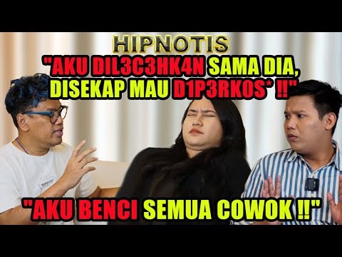 DIHIPNOTIS‼️ AKU DILECEHKAN SAMPE TRAUMA & JIJIK SETIAP MELIHAT COWOK‼️