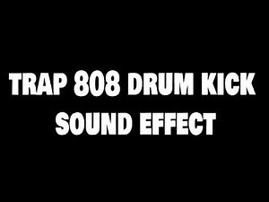 Trap 808 Drum Kick - Sound Effect [HD]