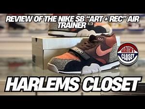Review of the Nike Air Trainer SB “Art + Rec” by ‪@JizzlefrmHarlemsCloset‬