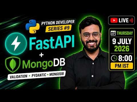 🔥 Python Developer Series #9 | FastAPI Validation, Pydantic & MongoDB | Learn LIVE