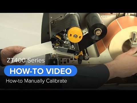 Zebra ZT400 Series: How-to Manually Calibrate | Zebra