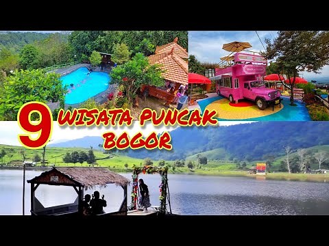 9 TEMPAT WISATA DI PUNCAK BOGOR DAN SEKITARNYA | WISATA PALING HITS DAN POPULER DI PUNCAK BOGOR