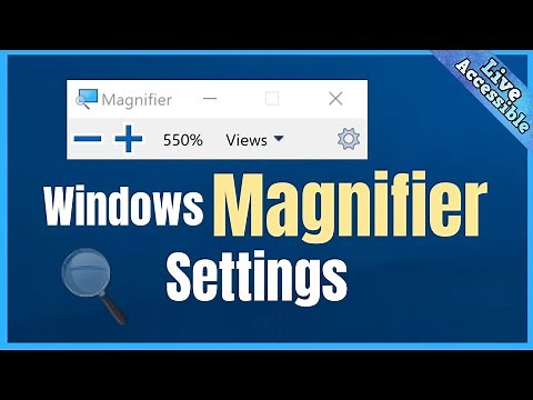 Windows Magnifier Settings | Windows 10 including Keyboard Shortcuts #LiveAccessible