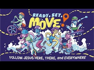 Ready, Set, Move: Follow Jesus Here, There, and Everywhere! | Elementary Week 1