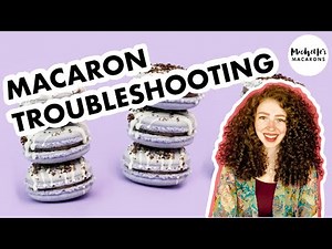 Macaron Troubleshooting | 9 Common Macaron Questions
