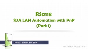 RS0118 - SDA LAN Automation with PnP (Part 1)