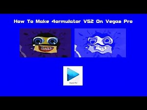 How To Make 4ormulator V52 On Vegas Pro