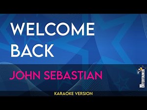 Welcome Back - John Sebastian (KARAOKE)
