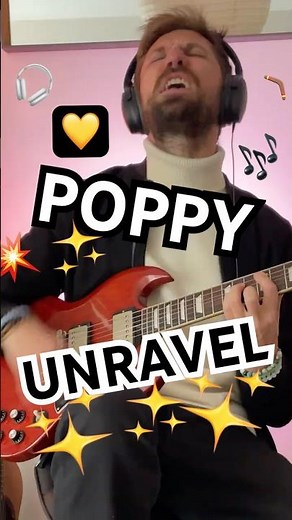 Poppy - Unravel