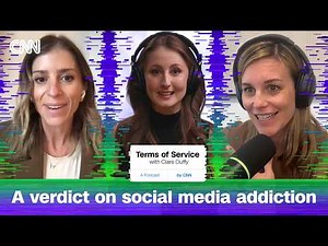 How a landmark verdict could reshape social media | Terms of Service