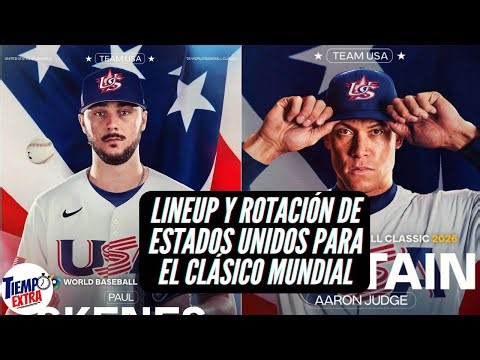 U.S. Lineup and Rotation for the 2026 World Baseball Classic: FEARSOME!