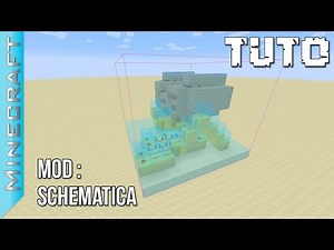 Mod : Schematica | Tuto Minecraft