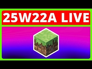 Minecraft Snapshot 25w22a | Minecraft Snapshot Live Showcase | 25w22a Minecraft Java Snapshot