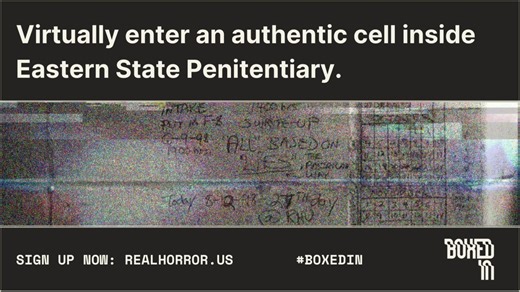 Are you prepared to experience genuine terror on Friday the 13th? Join COC and Unlock the Box Campaign: A National Campaign to End Solitary Confinement for BOXED IN, the 24-hour live stream event, where you'll have an immersive experience into an authentic cell once used at the very inception of solitary confinement, within the eerie confines of Eastern State Penitentiary in Philadelphia. Every hour, a new quote from a solitary survivor is “etched” into the wall. Each quote illustrates the harsh